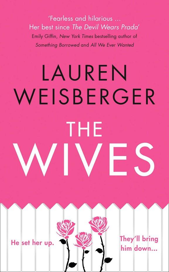 WIVES, THE | 9780007569281 | WEISBERGER, LAUREN