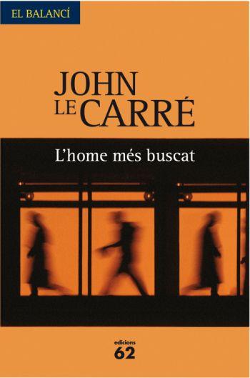 HOME MÉS BUSCAT, L' | 9788429761788 | LE CARRÉ, JOHN
