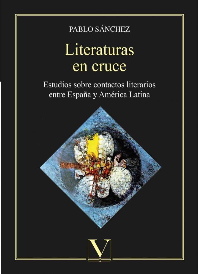 LITERATURAS EN CRUCE | 9788490747506 | SANCHEZ, PABLO