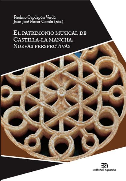 PATRIMONIO MUSICAL DE CASTILLA-LA MANCHA, EL | 9788438104927 | CAPDEPON / PASTOR