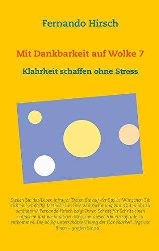 MIT DANKBARKEIT AUF WOLKE 7 | 9783750431942 | HIRSCH, FERNANDO
