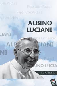 ALBINO LUCIANI | 9788415915683 | JARA VERA, PEDRO