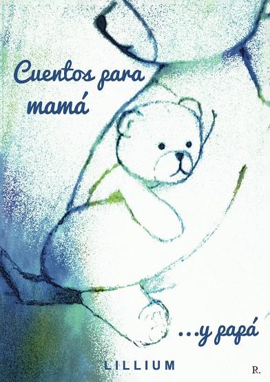 CUENTOS PARA MAMÁ... Y PAPÁ | 9794537291864 | LILLIUM