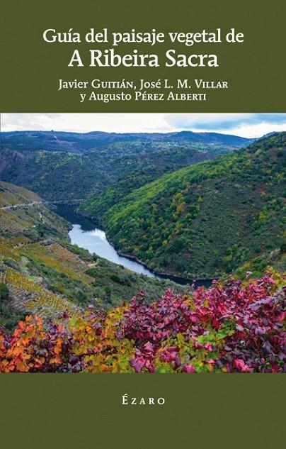 GUIA DE PAISAJE VEGETAL DE A RIBEIRA SACRA | 9788494673115 | GUITIAN, JAVIER