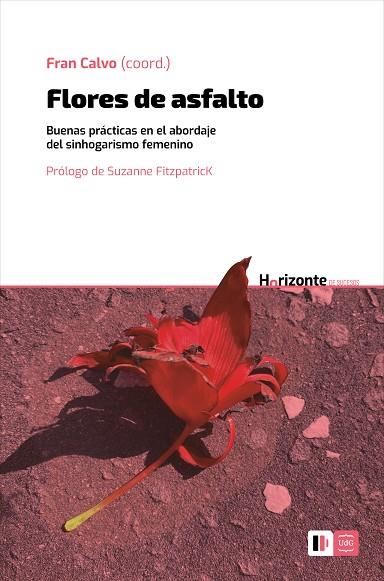 FLORES DE ASFALTO | 9788499847290 | GÁMEZ RAMOS, TAMARA/GALÁN SANANTONIO, ALBA/GUTIÉRREZ GARCÍA, ALBA/BOTIJA YAGÜE, MERCEDES/DÍAZ GONZÁL