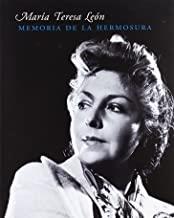 MARIA TERESA LEON, MEMORIA DE LA HERMOSURA | 9788480486705