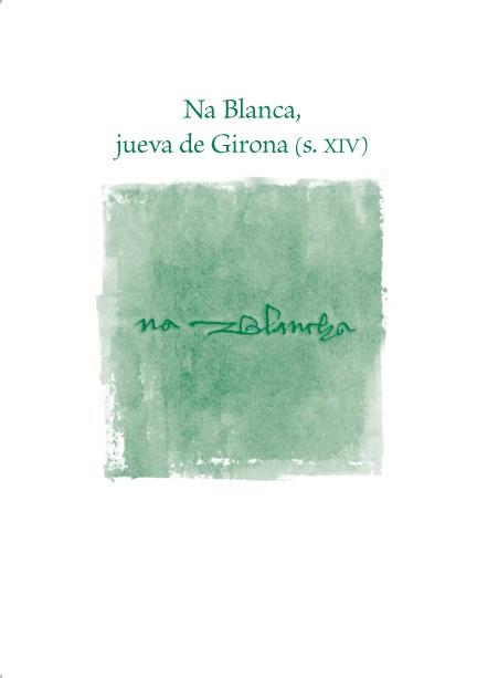 NA BLANCA JUEVA DE GIRONA S. XIV | 9788493716202 | PLANAS MARCE, SILVIA