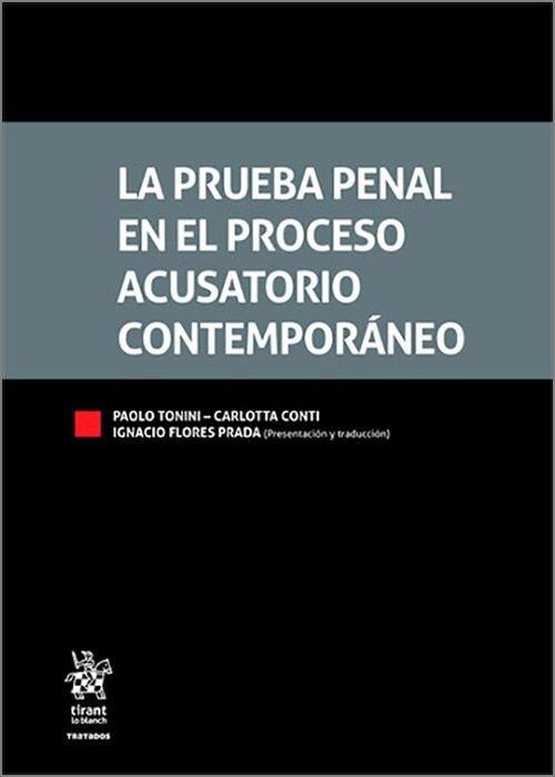 PRUEBA PENAL EN EL PROCESO ACUSATORIO CONTEMPORANEO, LA | 9788411976923 | CONTI, CARLOTTA / TONINI, PAOLA