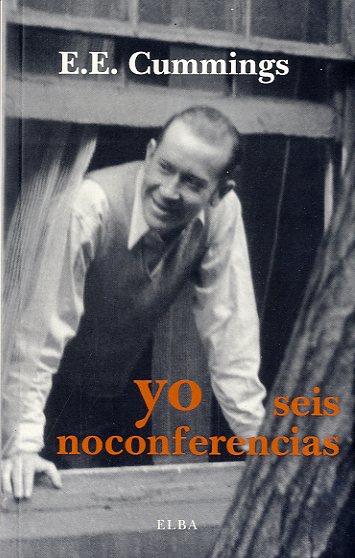 YO SEIS NOCONFERENCIAS | 9788493990268 | ESTLIN CUMMINGS, EDWARD