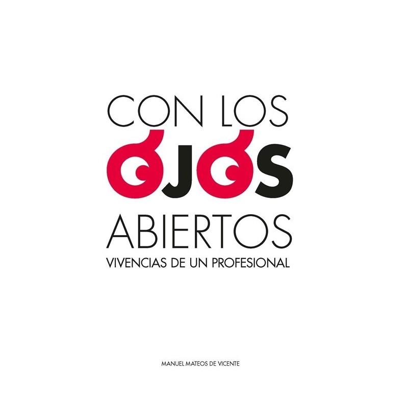 CON LOS OJOS ABIERTOS | 9788492970100 | MATEOS DE VICENTE, MANUEL