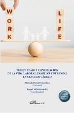 TELETRABAJO Y CONCILIACIÓN DE LA VIDA LABORAL, FAMILIAR Y PERSONAL EN CLAVE DE GÉNERO | 9788411225786 | DURAN BERNARDINO, MANUELA