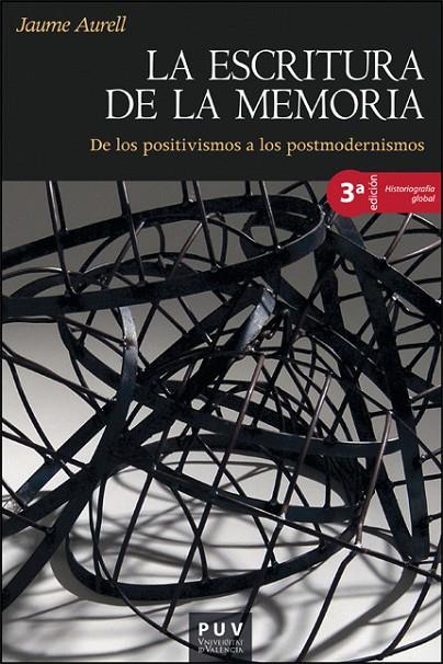 ESCRITURA DE LA MEMORIA, LA | 9788411186803 | AURELL, JAUME
