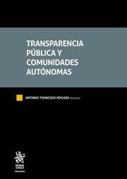 TRANSPARENCIA PÚBLICA Y COMUNIDADES AUTÓNOMAS | 9788413131696 | TRONCOSO REIGADA, ANTONIO