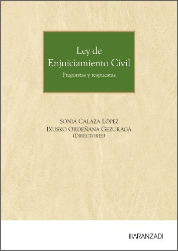 LEY DE ENJUICIAMIENTO CIVIL. PREGUNTAS Y RESPUESTAS | 9788410853546 | CALAZA, SONIA / ORDENANA, IXUSKO
