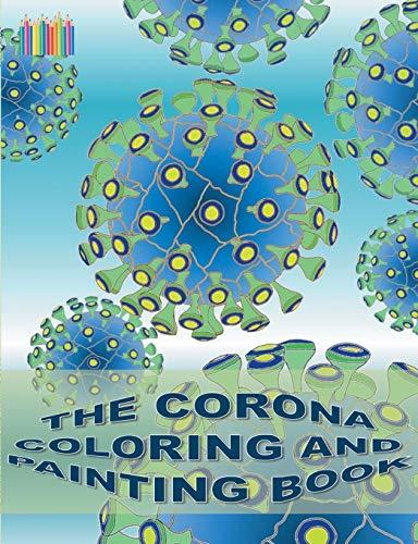 CORONA COLORING AND PAINTING BOOK, THE | 9783751902625 | GAGG, BRIAN