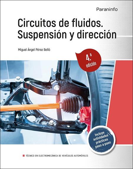 CIRCUITOS DE FLUIDOS SUSPENSION Y DIRECCION 4ª EDICION | 9788428362498 | PEREZ BELLO, MIGUEL ANGEL