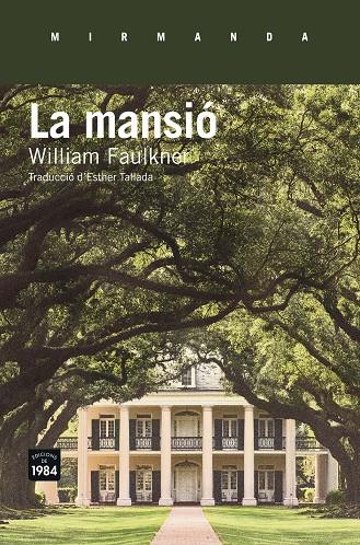 MANSIÓ, LA | 9788416987108 | FAULKNER, WILLIAM