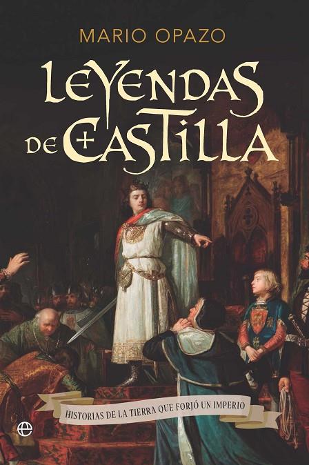 LEYENDAS DE CASTILLA | 9788410943186 | OPAZO, MARIO