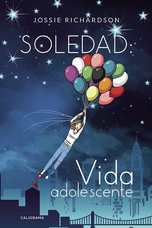 SOLEDAD: VIDA ADOLESCENTE | 9788417915087 | RICHARDSON, JOSSIE