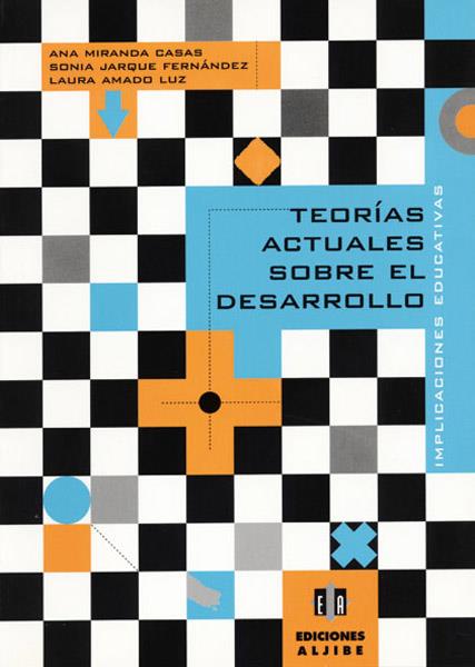 TEORÍAS ACTUALES SOBRE EL DESARROLLO | 9788495212252 | MIRANDA CASAS, ANA / JARQUE FERNÁNDEZ, SONIA / AMADO LUZ, LAURA