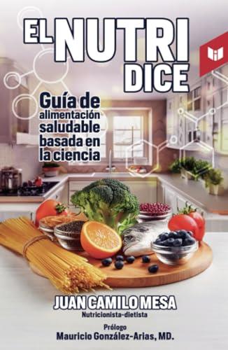 NUTRI DICE, EL | 9789580805977 | MESA, JUAN CAMILO