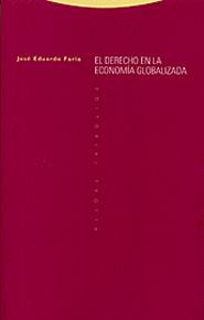 DERECHO EN LA ECONOMIA GLOBALIZADA, EL | 9788481644647 | FARIA, JOSE EDUARDO