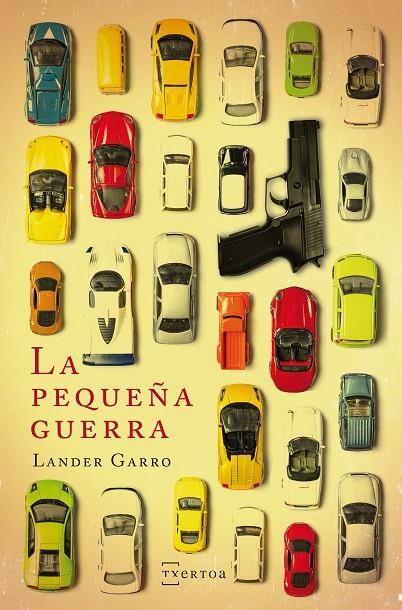 PEQUEÑA GUERRA, LA | 9788471485847 | GARRO PEREZ, LANDER