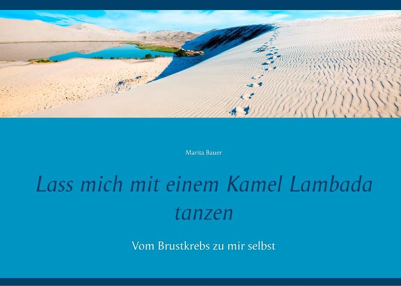 LASS MICH MIT EINEM KAMEL LAMBADA TANZEN | 9783743180352 | BAUER, MARITA