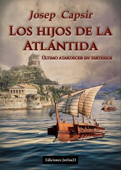 HIJOS DE LA ATLÁNTIDA, LOS | 9788416887224 | CAPSIR COMÍN, JOSEP