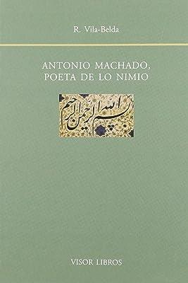 ANTONIO MACHADO, POETA DE LO NIMIO | 9788475228792 | VILA-BELDA, R.