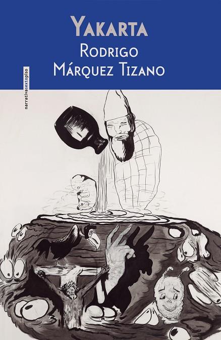 YAKARTA | 9786079436315 | MARQUEZ TIZANO, RODRIGO