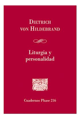 LITURGIA Y PERSONALIDAD | 9788498056723 | VON HILDEBRAND, DIETRICH
