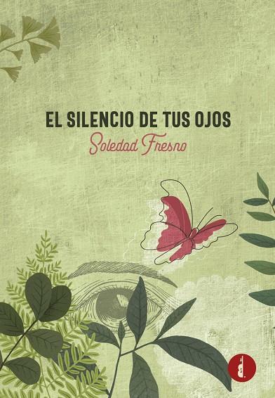 SILENCIO DE TUS OJOS, EL | 9788419274069 | FRESNO, SOLEDAD