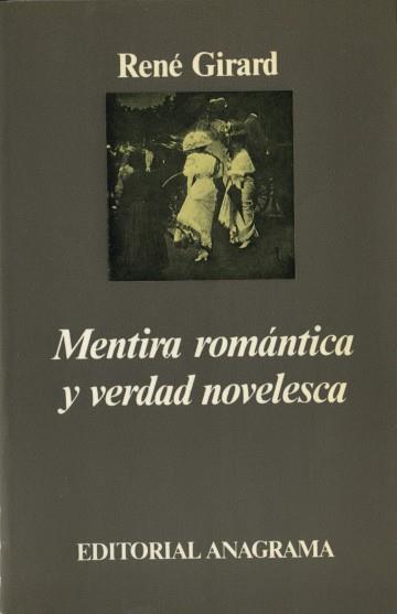 MENTIRA ROMÁNTICA Y VERDAD NOVELESCA | 9788433900784 | GIRARD, RENÉ