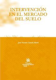INTERVENCIÓN EN EL MERCADO DEL SUELO | 9788484569374 | CATALÁ MARTÍ, JOSÉ VICENTE