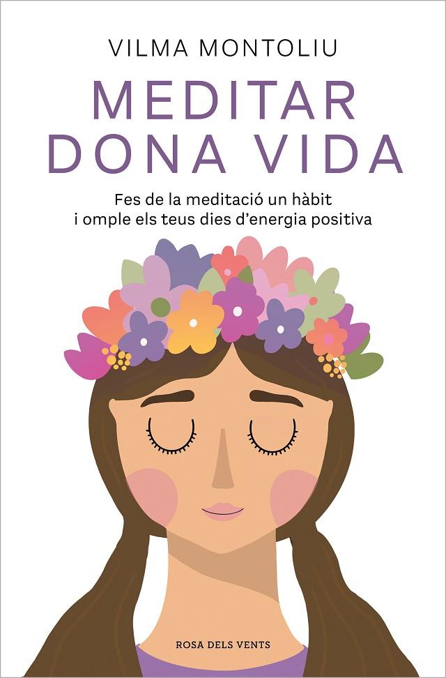 MEDITAR DONA VIDA | 9788418062544 | MONTOLIU, VILMA