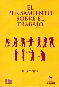 PENSAMIENTO SOBRE EL TRABAJO, EL | 9788415731467 | BUDD, JOHN