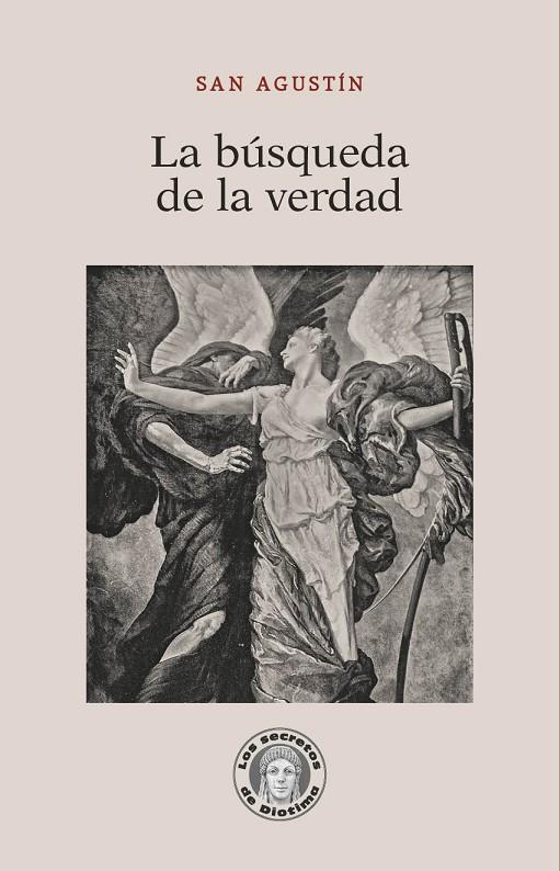 BÚSQUEDA DE LA VERDAD, LA | 9788418093159 | SAN AGUSTÍN, OBISPO DE HIPONA