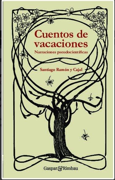 CUENTOS DE VACACIONES | 9788412288612 | RAMON Y CAJAL, SANTIAGO