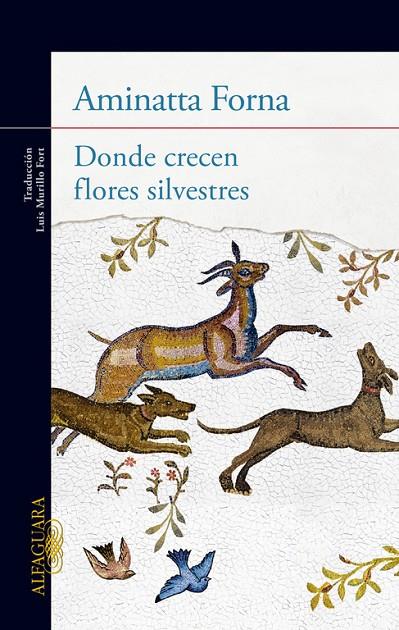 DONDE CRECEN FLORES SILVESTRES | 9788420414911 | FORNA, AMINATTA