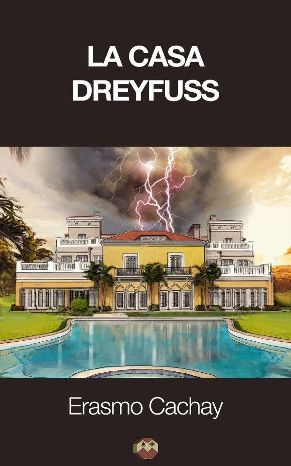 CASA DREYFUSS, LA | 9788416214334 | CACHAY MATEOS, ERASMO