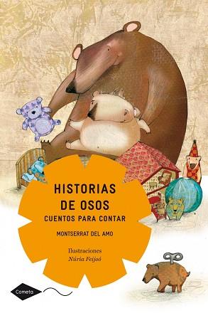 HISTORIAS DE OSOS. CUENTOS PARA CONTAR | 9788408099000 | DEL AMO, MONTSERRAT