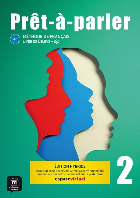 PRET A PARLER 2 EDITION HYBRIDE LIVRE DE LELEVE | 9788411570077 | BIRAS, PASCAL/CHEVRIER, ANNA/ROYER, CORINNE/RODRIGUEZ, ARACELI