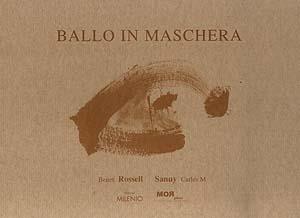 BALLO IN MASCHERA | 9788489790872 | ROSSELL, BENET / SANUY BESCOS, CARLES M.
