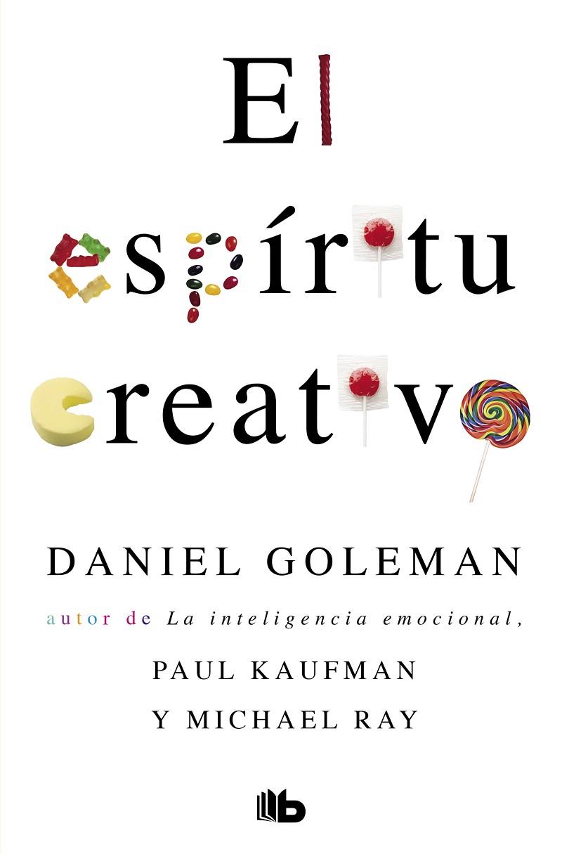 ESPÍRITU CREATIVO, EL | 9788490706459 | GOLEMAN, DANIEL / KAUFMAN, PAUL / RAY, MICHAEL