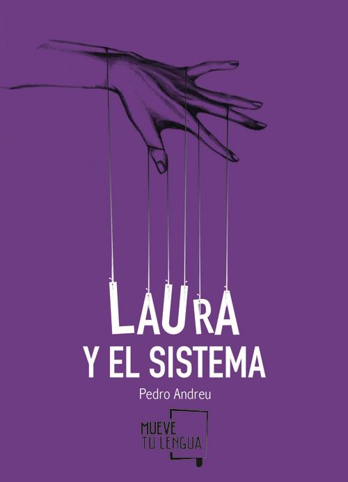 LAURA Y EL SISTEMA | 9788494268625 | ANDREU, PEDRO