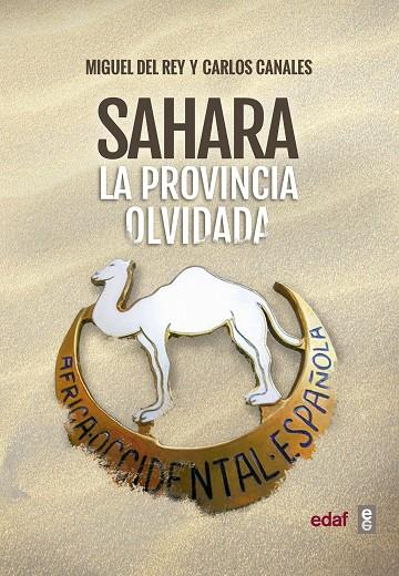 SAHARA LA PROVINCIA OLVIDADA | 9788441438514 | DEL REY, MIGUEL