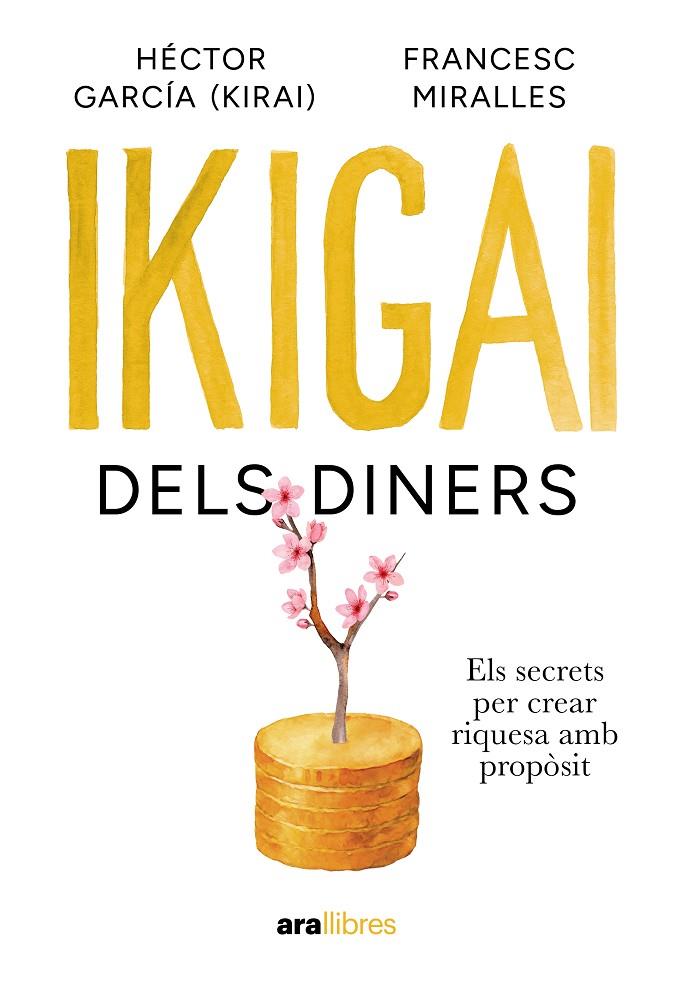 IKIGAI DELS DINERS | 9788411732024 | MIRALLES CONTIJOCH, FRANCESC / GARCÍA PUIGCERVER, HECTOR