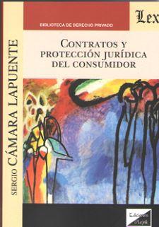 CONTRATOS Y PROTECCION JURIDICA DEL CONSUMIDOR | 9789563923124 | CAMARA LAPUENTE, SERGIO