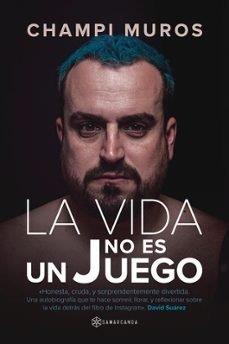 VIDA NO ES UN JUEGO, LA | 9791388037740 | MUROS, V
